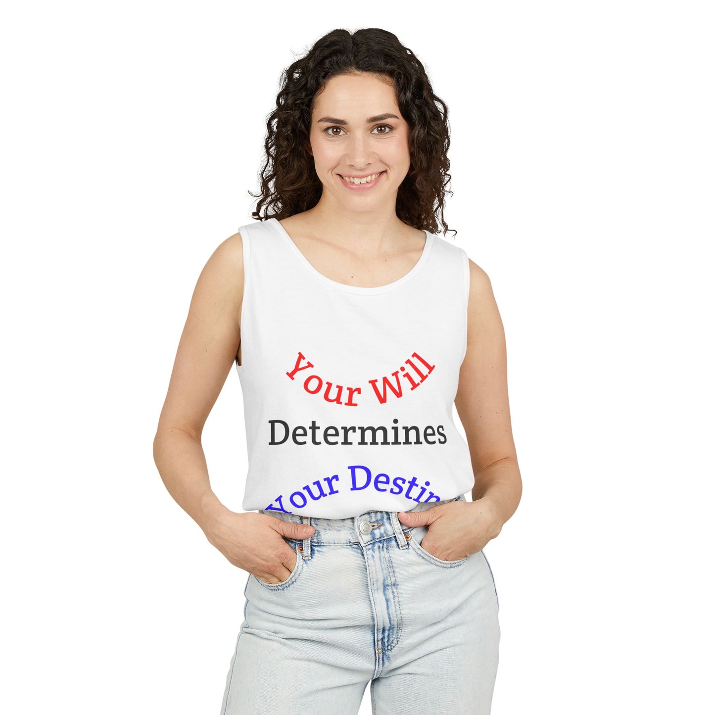 Inspirational "Your Will Determines Your Destiny" - LorJas Handmade Tank Top