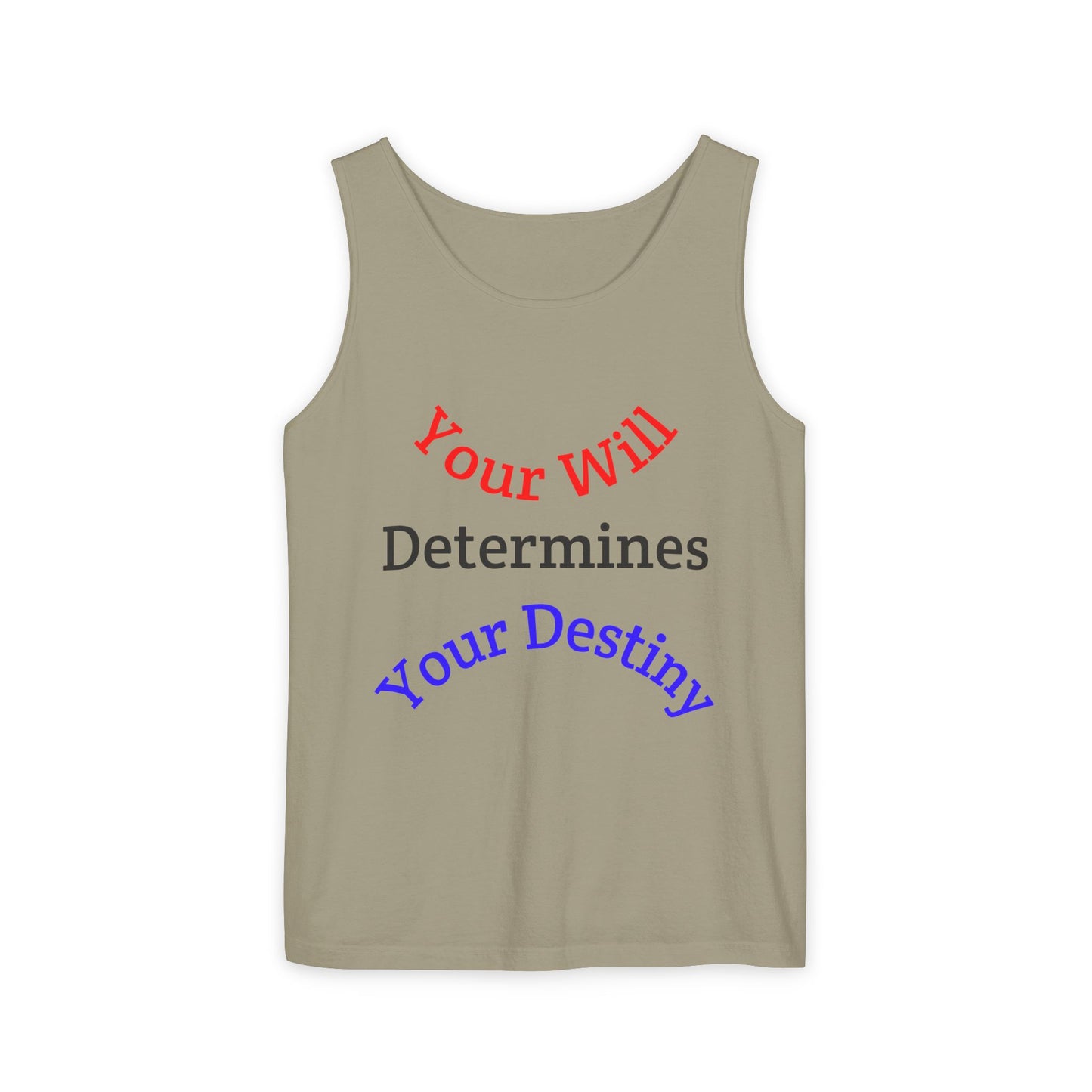 Inspirational "Your Will Determines Your Destiny" - LorJas Handmade Tank Top