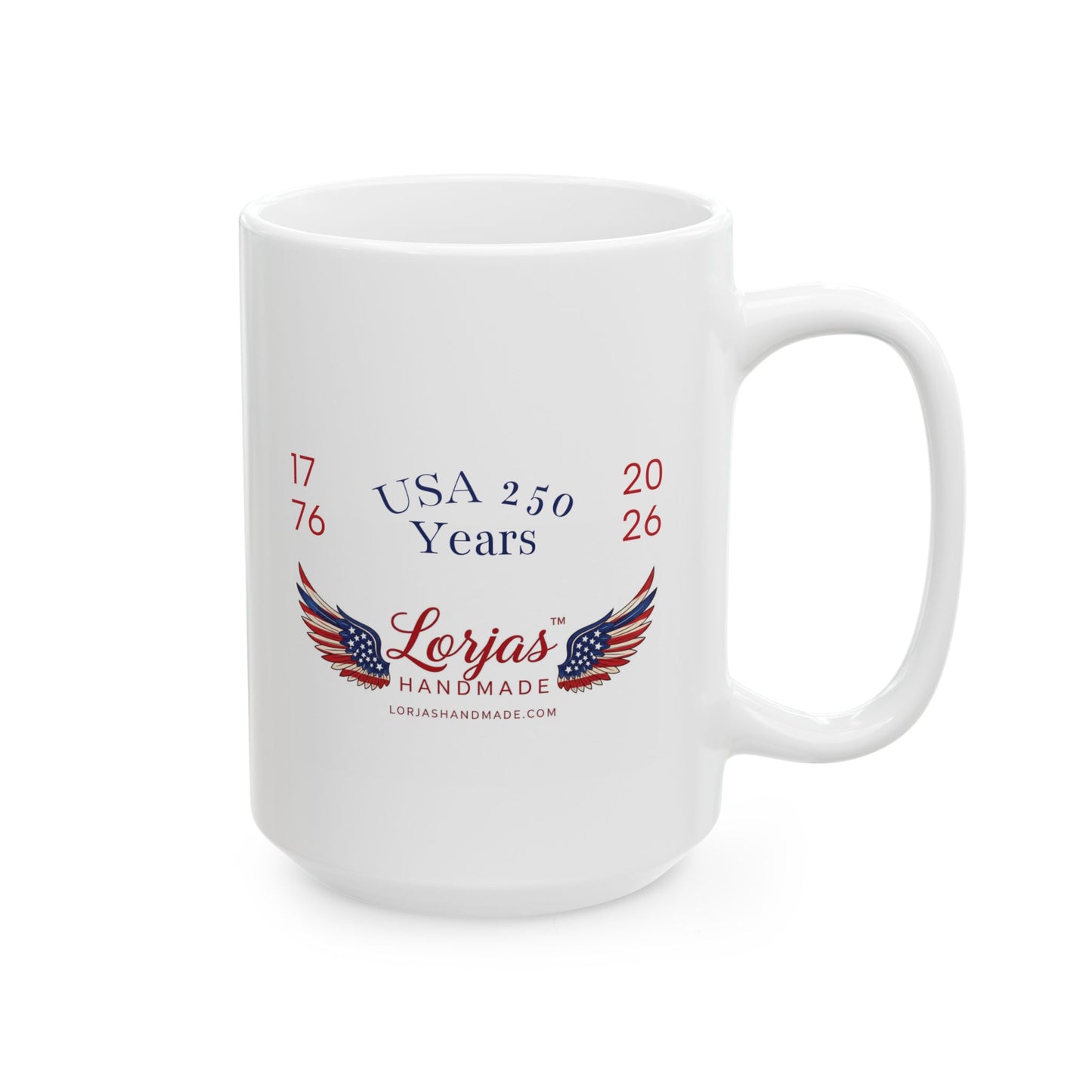 Ceramic Mug, "LorJas Handmade" Patriotic 250 Yrs American Flag Wings Coffee Mug (11oz, 15oz)
