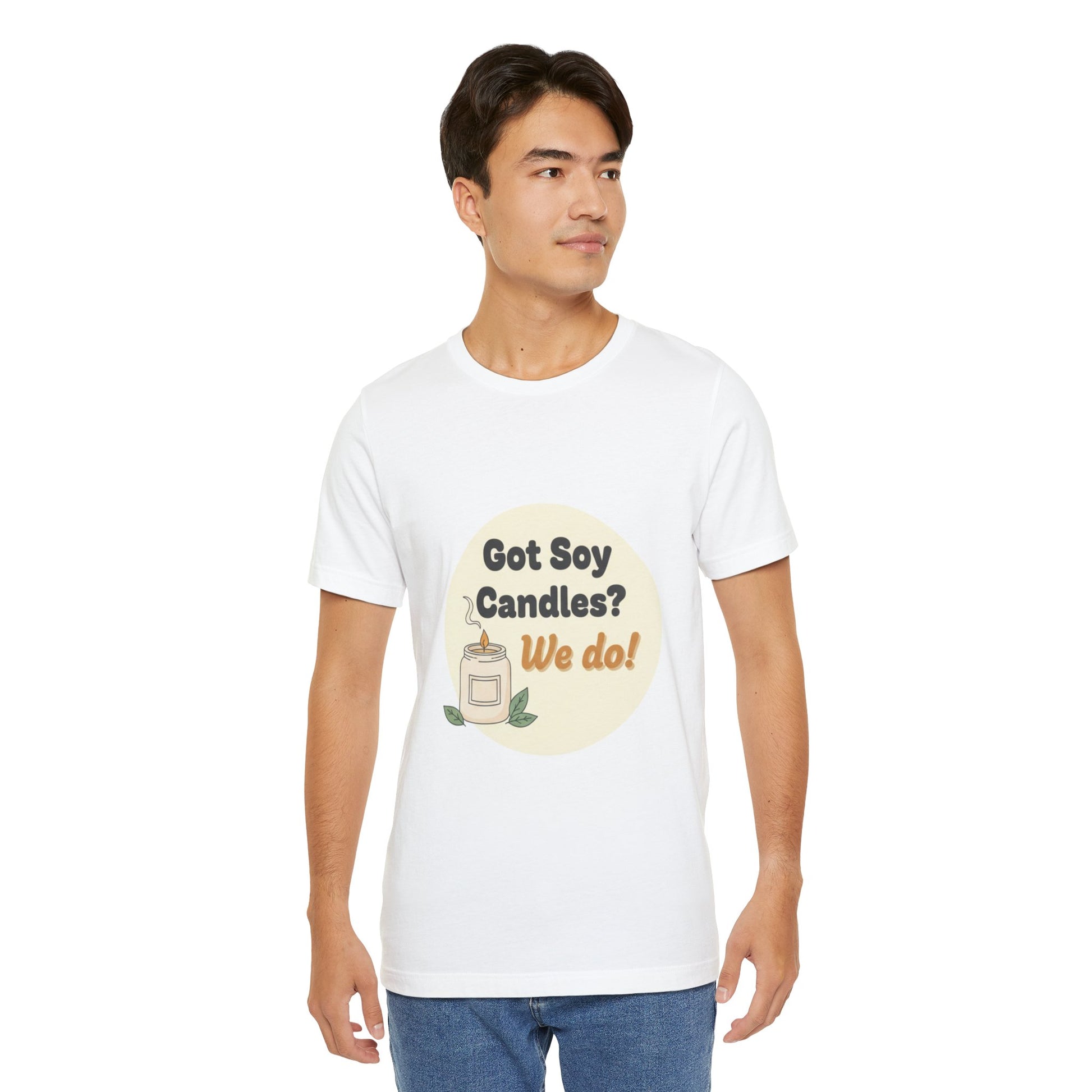 Male model wearing a white t-shirt with a graphic and text 'Got Soy Candles? We do!' on a white background