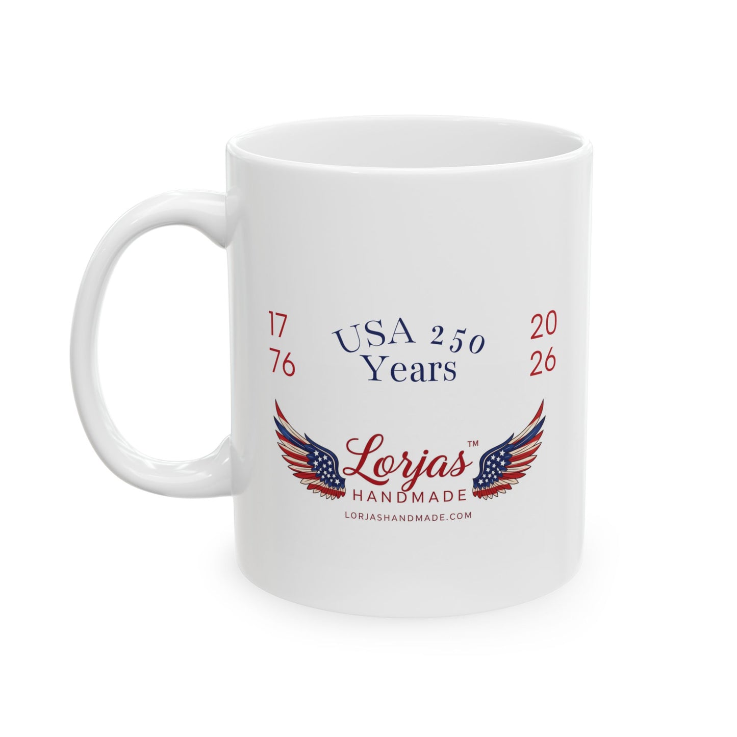 Ceramic Mug, "LorJas Handmade" Patriotic 250 Yrs American Flag Wings Coffee Mug (11oz, 15oz)