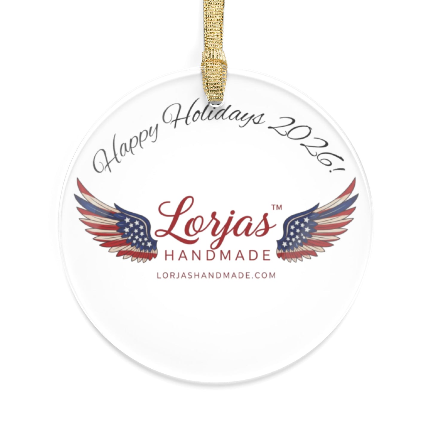 Lor’Jas Handmade “Happy Holidays 2026” Patriotic Americana Winged Brand Logo Acrylic Ornament